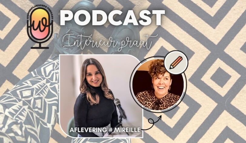 Podcast wooninfluencer Mireille