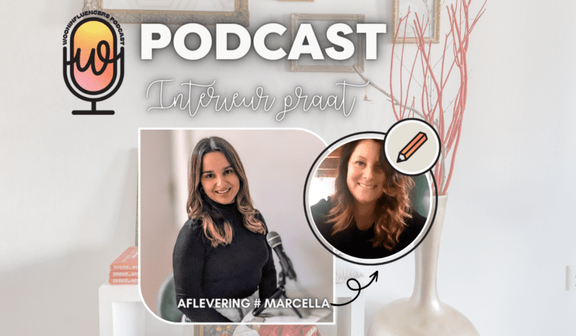 Podcast Wooninfluencers Marcelle